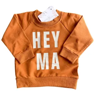 "Hey Ma" Pullover Crewneck