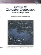 Songs of Claude Debussy (The Vocal Library)